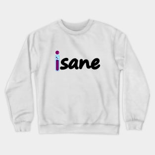 Insane typographic logo design Crewneck Sweatshirt